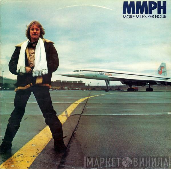 John Miles - MMPH - More Miles Per Hour
