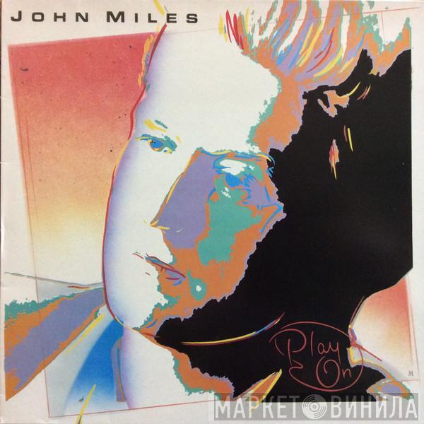 John Miles - Play On