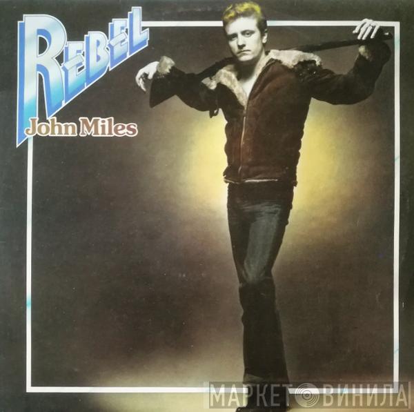 John Miles - Rebel