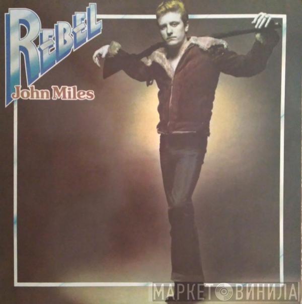 John Miles - Rebel