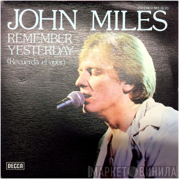 John Miles - Remember Yesterday = Recuerda El Ayer