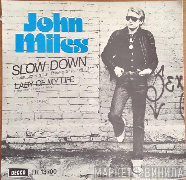  John Miles  - Slow Down