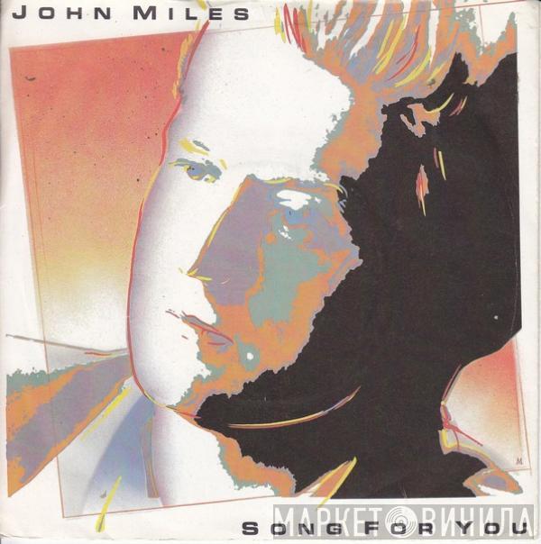  John Miles  - Song For You