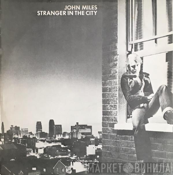  John Miles  - Stranger In The City