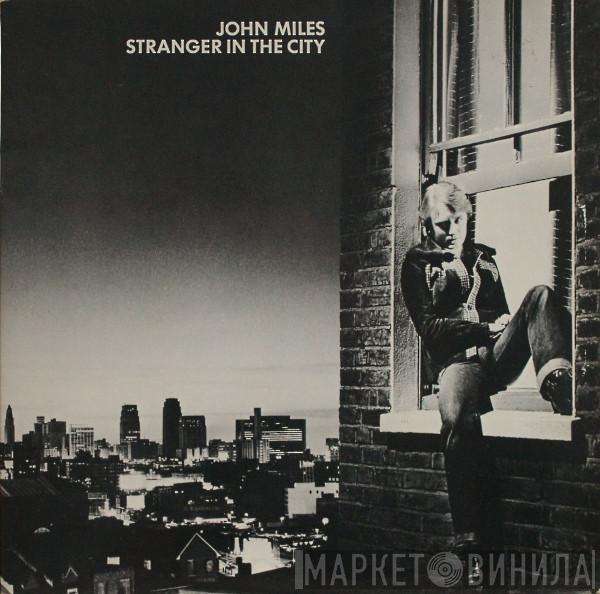  John Miles  - Stranger In The City