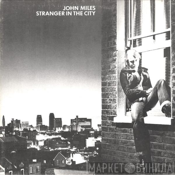  John Miles  - Stranger In The City