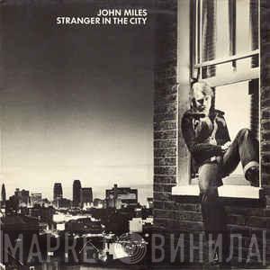  John Miles  - Stranger In The City