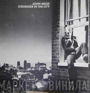  John Miles  - Stranger In The City