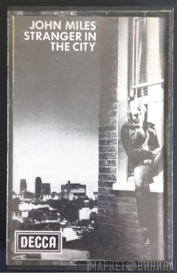 John Miles - Stranger In The City