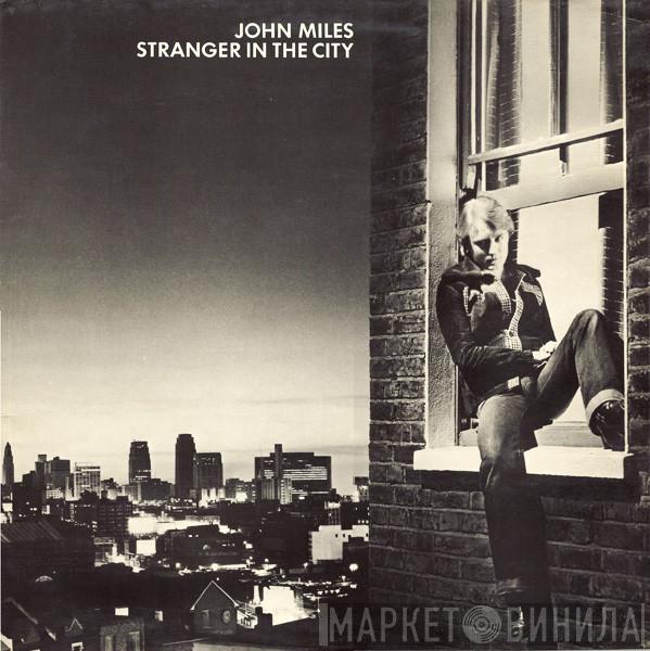  John Miles  - Stranger In The City