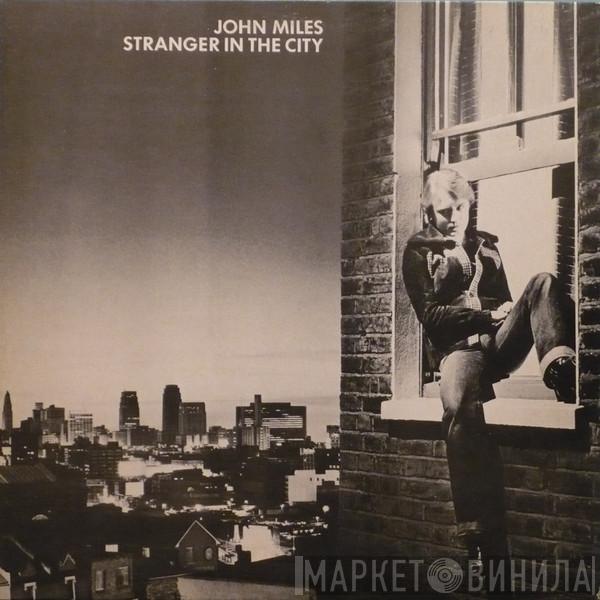  John Miles  - Stranger In The City