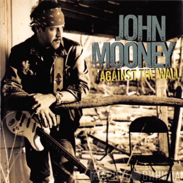 John Mooney - Against The Wall