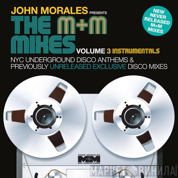  John Morales  - The M+M Mixes Volume 3 Instrumentals