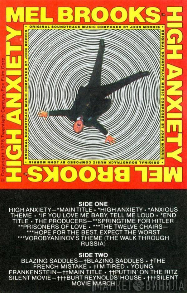  John Morris  - High Anxiety - Original Soundtrack / Mel Brooks' Greatest Hits Featuring The Fabulous Film Scores Of John Morris