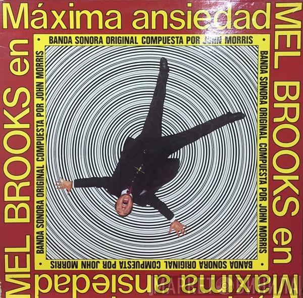 John Morris, Mel Brooks - Maxima Ansiedad Banda Sonora Original  Original Compuesta Por John Morris