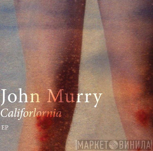 John Murry - Califorlornia EP