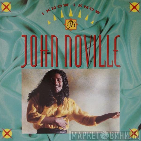 John Noville - I Know I Know