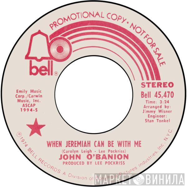 John O'Banion - When Jeremiah Can Be With Me