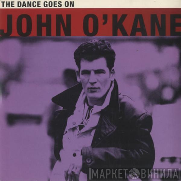 John O'Kane - The Dance Goes On