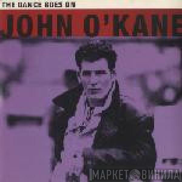 John O'Kane - The Dance Goes On