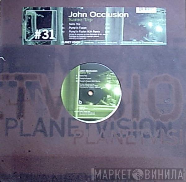 John Occlusion - Same Trip