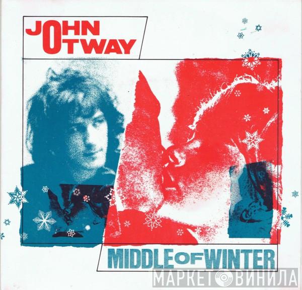 John Otway - Middle Of Winter