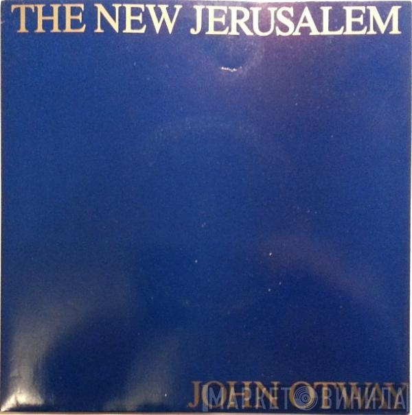 John Otway - The New Jerusalem