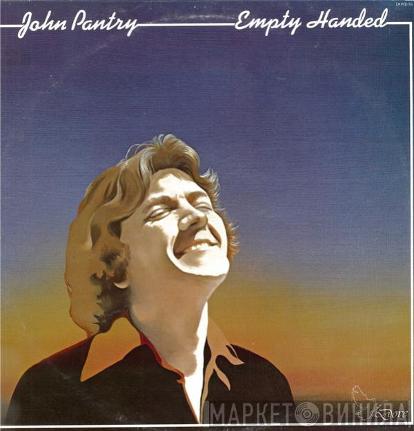 John Pantry - Empty Handed