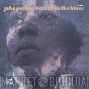  John Patton  - Accent On The Blues