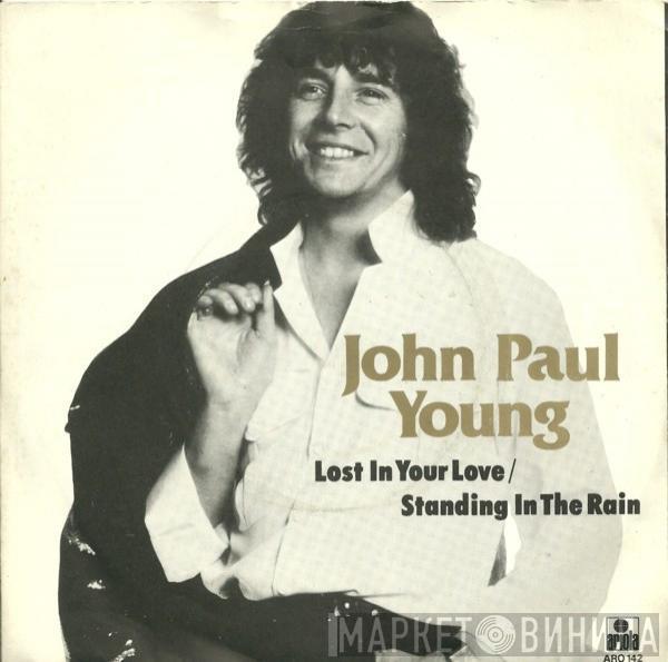 John Paul Young - Lost In Your Love / Standing In The Rain