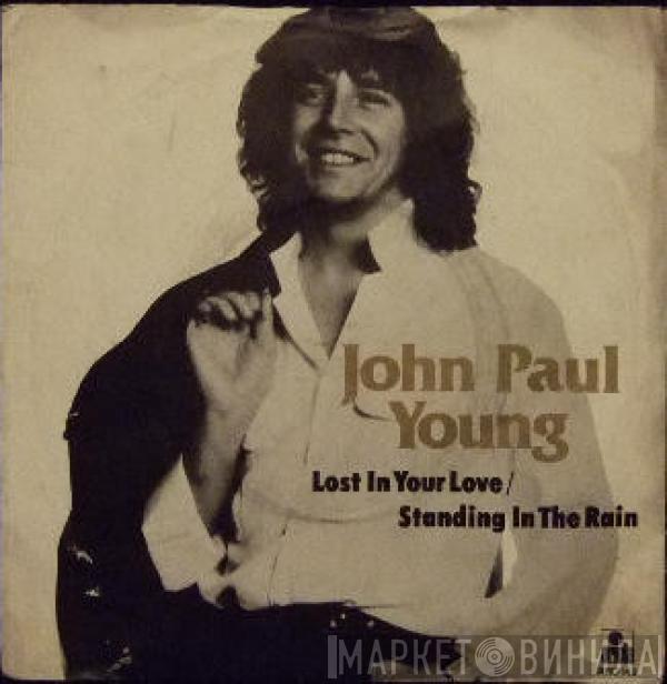 John Paul Young - Lost In Your Love / Standing In The Rain