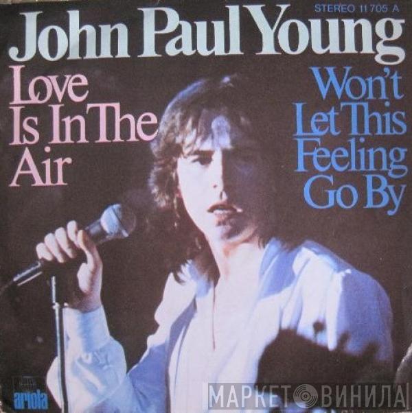 John Paul Young - Love Is In The Air / Won't Let This Feeling Go By