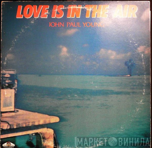  John Paul Young  - Love Is In The Air