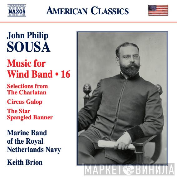 John Philip Sousa, De Marinierskapel der Koninklijke Marine, Keith Brion - Music For Wind Band • 16