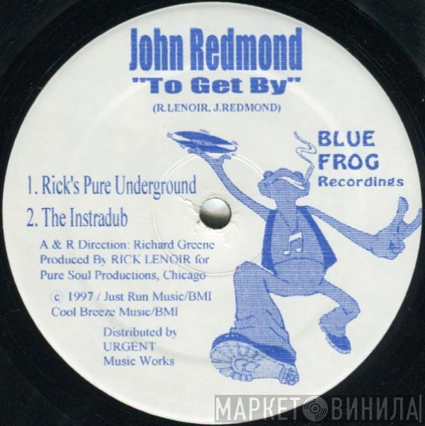 John Redmond - Don't Give Up / To Get By