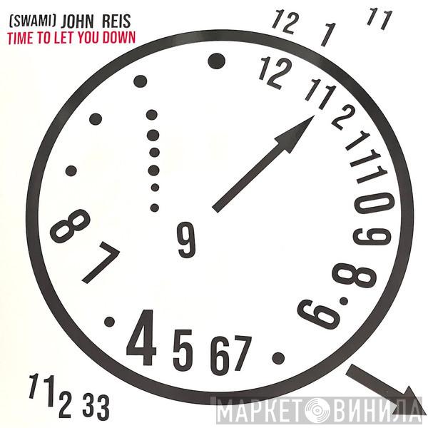 John Reis - Time To Let You Down