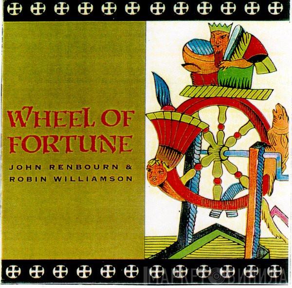 John Renbourn, Robin Williamson - Wheel Of Fortune