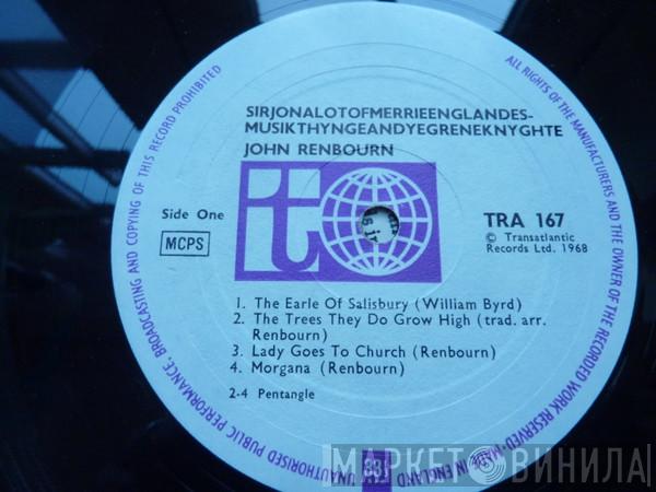 John Renbourn - Sir John Alot Of Merrie Englandes Musyk Thyng & Ye Grene Knyghte