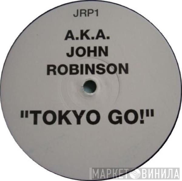 John Robinson  - Tokyo Go!
