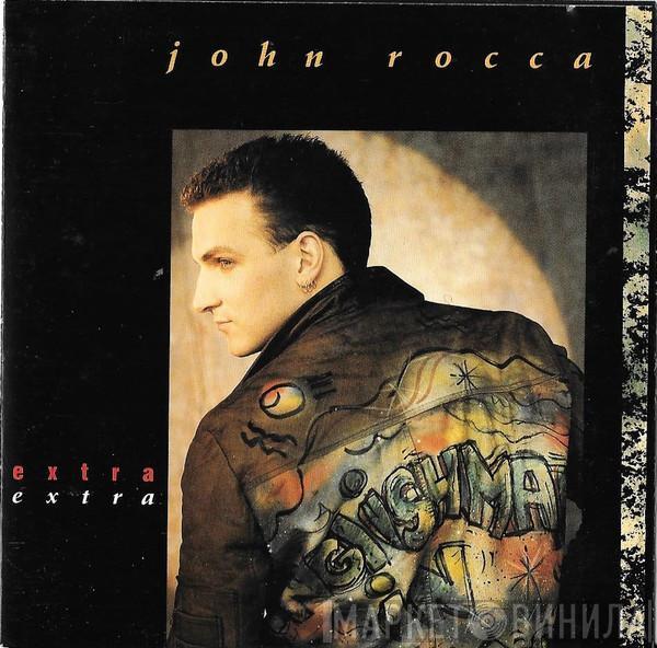  John Rocca  - Extra Extra