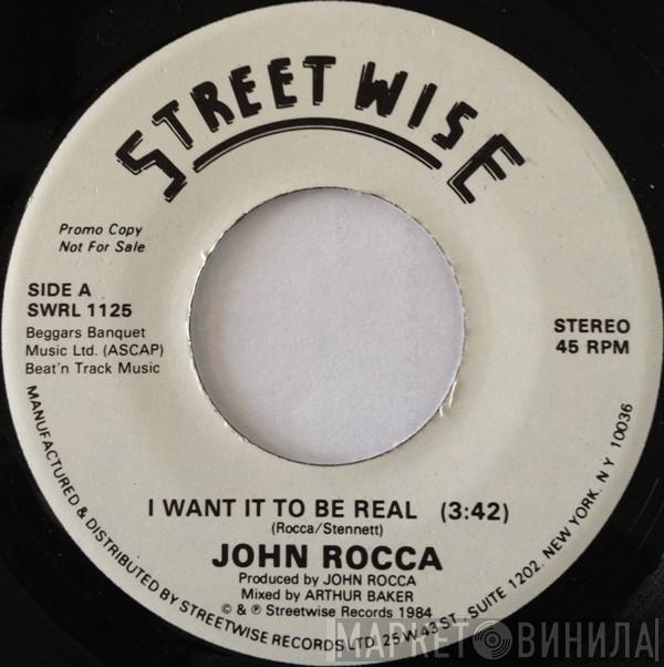  John Rocca  - I Want It To Be Real