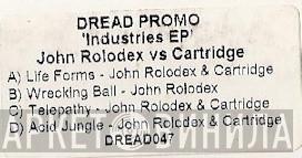 John Rolodex, Cartridge - Industries EP
