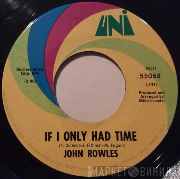 John Rowles  - If I Only Had Time / Now Is The Hour (Maori Farewell Song)