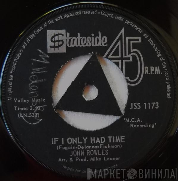  John Rowles  - If I Only Had Time