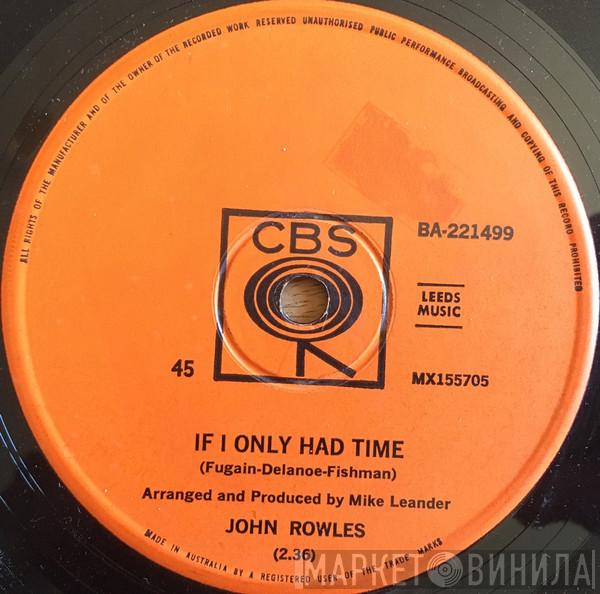  John Rowles  - If I Only Had Time