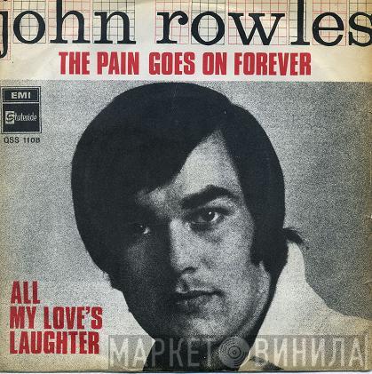 John Rowles - The Pain Goes On Forever