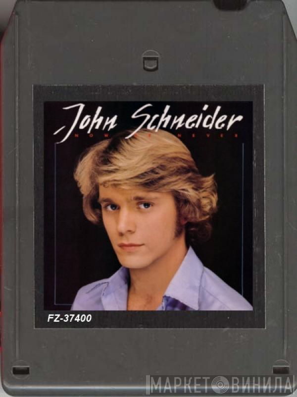  John Schneider  - Now Or Never