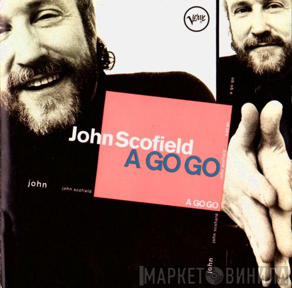  John Scofield  - A Go Go