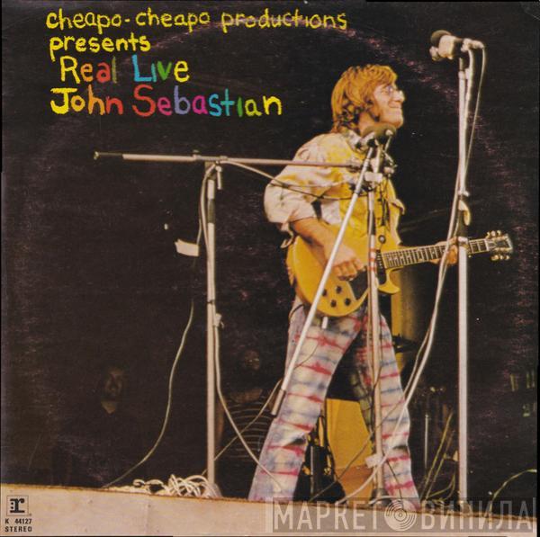 John Sebastian - Cheapo-Cheapo Productions Presents Real Live