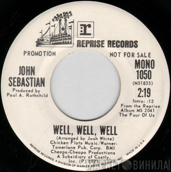John Sebastian - Well, Well, Well